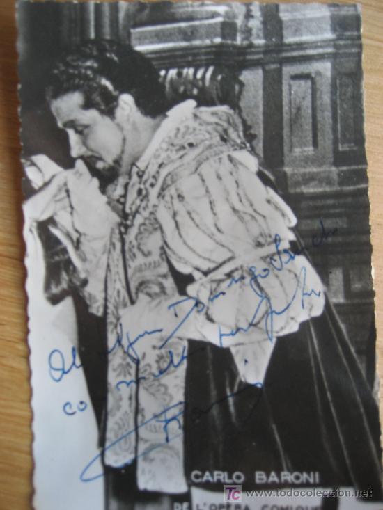 Photos de Chanteurs et Chanteuses: Opera. Carlo Baroni. De l'Opera Comique. Dedicada y firmada
