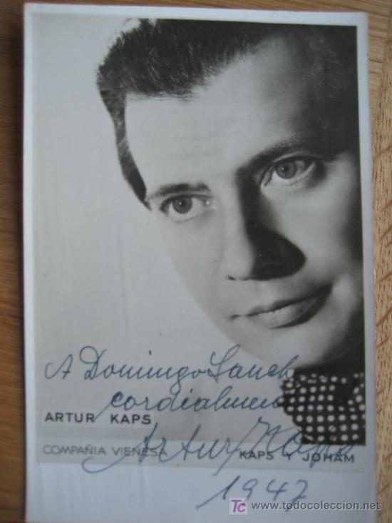 Photos de Chanteurs et Chanteuses: Artur Kaps. Compa&ntilde;ia Vienesa. Kaps y Joham. Dedicada 1947
