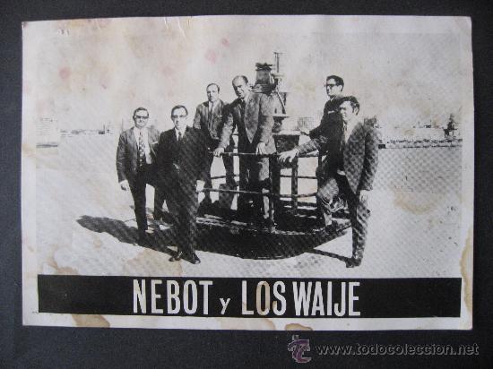 Photos de Chanteurs et Chanteuses: POSTAL DEL GRUPO NEBOT Y LOS WAIJE.