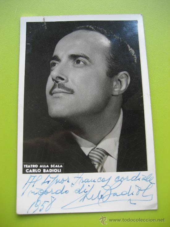Photos de Chanteurs et Chanteuses: &Oacute;pera. Carlo Badioli. Teatro alla Scala. Dedicada y firmada 1958.