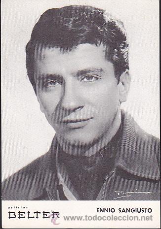 Photos de Chanteurs et Chanteuses: POSTAL ENNIO SANGUISTO EDITADA POR BELTER