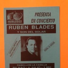 Fotos de Cantantes: RUBÉN BLADES Y EL SON SOLAR 6/7/1991. FLYER ORIGINAL DE CONCIERTO EN LA CASILLA,BILBAO. 15 X 21 CMS.