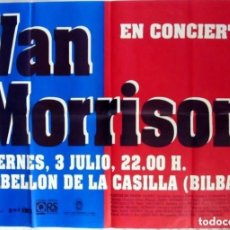 Fotos de Cantantes: VAN MORRISON ORIGINAL CONCERT POSTER 98X139 CMS LA CASILLA BILBAO HISTÓRICO.. Lote 127887203