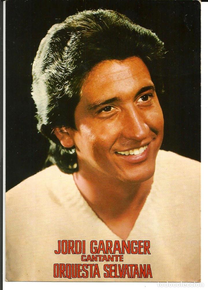 Photos de Chanteurs et Chanteuses: POSTAL JORDI GARANGER, CANTANTE DE LA ORQUESTA SELVATANA - A&Ntilde;O 1970
