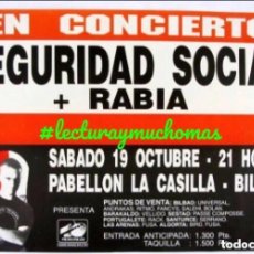 Fotos de Cantantes: SEGURIDAD SOCIAL + RABIA. CARTEL ORIGINAL DEL CONCIERTO PABELLÓN DE LA CASILLA. BILBAO. 42X30 CMS.. Lote 163763354