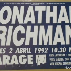 Fotos de Cantantes: JONATHAN RICHMAN CARTEL POSTER CONCIERTO ORIGINAL GARAGE VALENCIA 1992. Lote 172960443