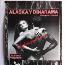 Fotos de Cantantes: ALASKA Y DINARAMA. DESEO CARNAL, 1984. CARTEL ORIGINAL PROMOCIONAL HISPAVOX. 48 X 68 CMS.. Lote 356470235