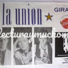 Fotos de Cantantes: LA UNIÓN. CARTEL ORIGINAL PROMOCIONAL DE LA GIRA DE 1989. PATROCINADO POR COCA-COLA.. Lote 128482443