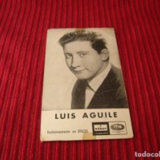 Fotos de Cantantes: ANTIGUA POSTAL LUIS AGUILE. Lote 198195200