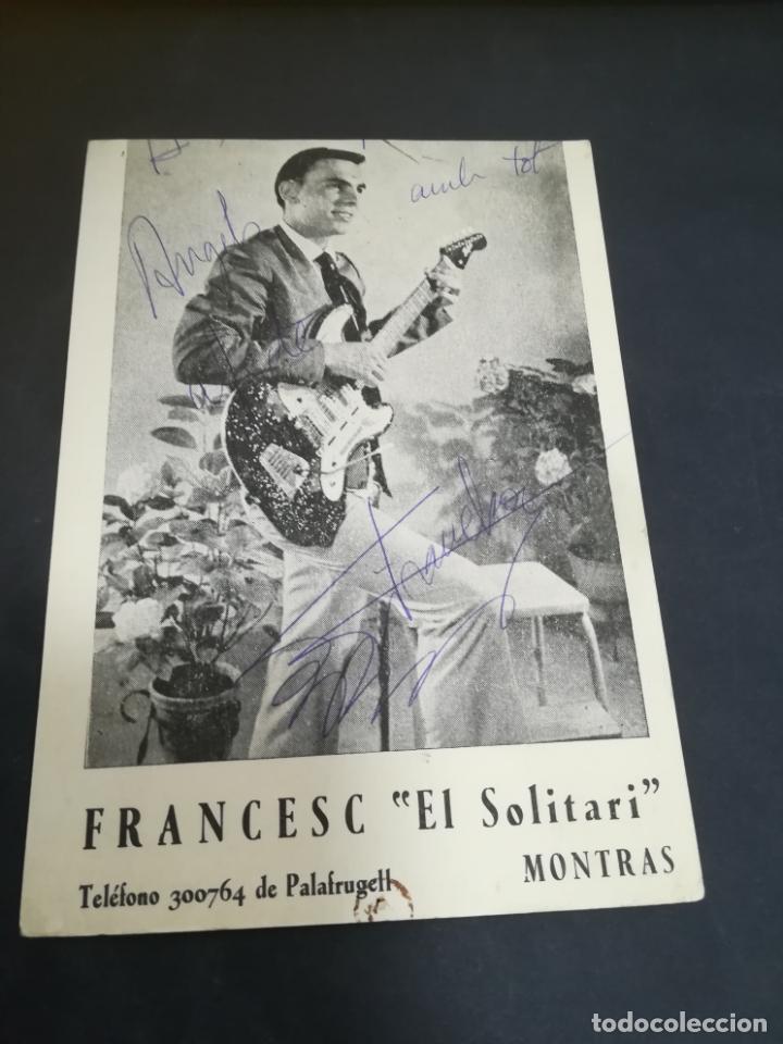 Fotos de cantantes: TARJETA DE PRESENTACION. IMAGEN DE FRANCESC EL SOLITARI. FIRMA Y DEDICATORIA