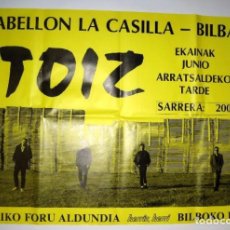 Fotos de Cantantes: ITOIZ. HISTÓRICO CARTEL ORIGINAL CONCIERTO PABELLÓN DE LA CASILLA (BILBAO), AÑOS 80.. Lote 78297847