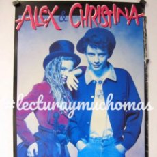 Fotos de Cantantes: ALEX Y CHRISTINA ”ALEX Y CHRISTINA” (1987). CARTEL CARTEL ORIGINAL PROMOCIONAL DEL ÁLBUM.