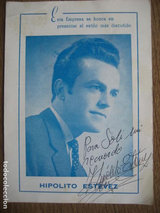 Fotos de Cantantes: Hipolito Estevez. Foto dedicada. Con exitos que interpreta en dorso.