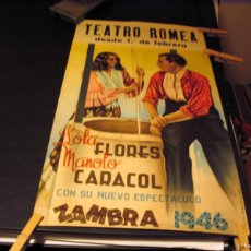 Fotos de Cantantes: LOLA FLORES MANOLO CARACOL CARTEL ORIGINAL TEATRO ROMEA 1946 GIRA TOUR 54X30 FLAMENCO