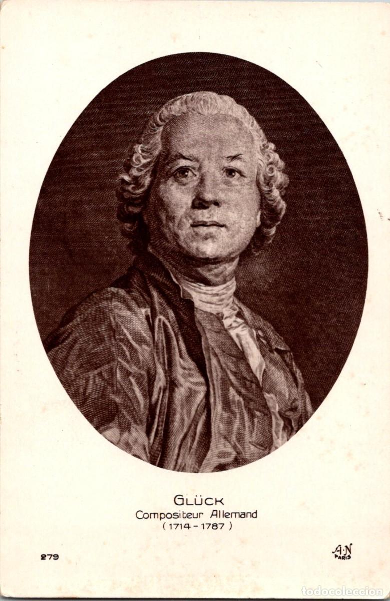 Photos of Singers: Gl&uuml;ck (1717-1787) - Compositeur - Postal Francesa - Ed. A. Noyer n&ordm; 279 - 139x92mm
