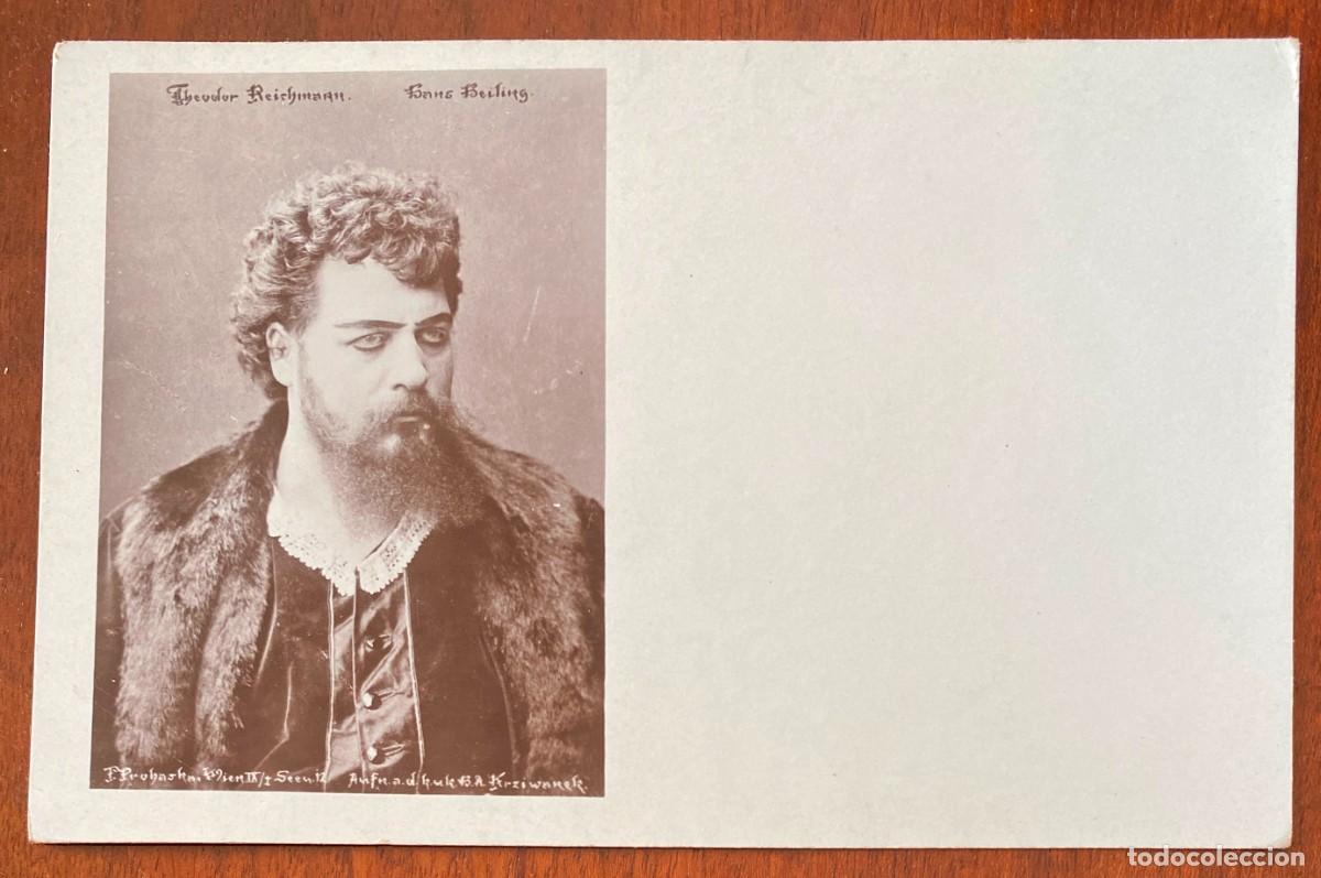 Photos of Singers: ANTIGUA TARJETA POSTAL DE OPERA DEL BARITONO THEODOR REICHMANN, TAL Y COMO SE VE EN LAS FOTOS PUESTA