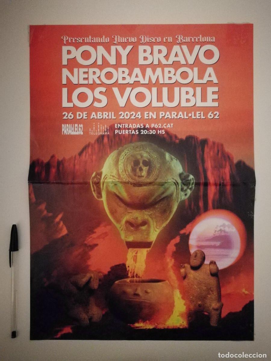Photos of Singers: CARTEL ORIGINAL -A3- Pony Bravo + Nerobambola + Los Voluble - MUSICA ROCK INDIE