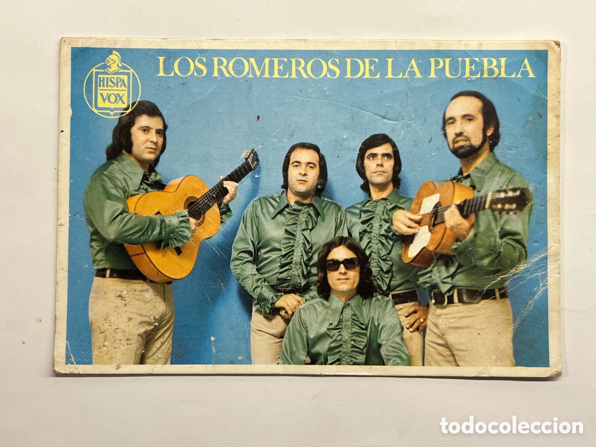 Photos of Singers: LOS ROMEROS DE LA PUEBLA.. Publicidad HISPAVOX (a.1974) Med&iacute;das: 10,5 x 15,5 cm