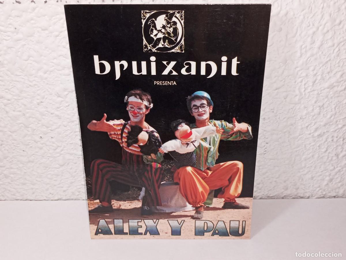 Photos of Singers: ANTIGUA POSTAL PUBLICITARIA BRUIXANIT PRESENTA A ALEX Y PAU ESPECTACULO DE PAYASOS Y TITERES A&Ntilde;OS 80
