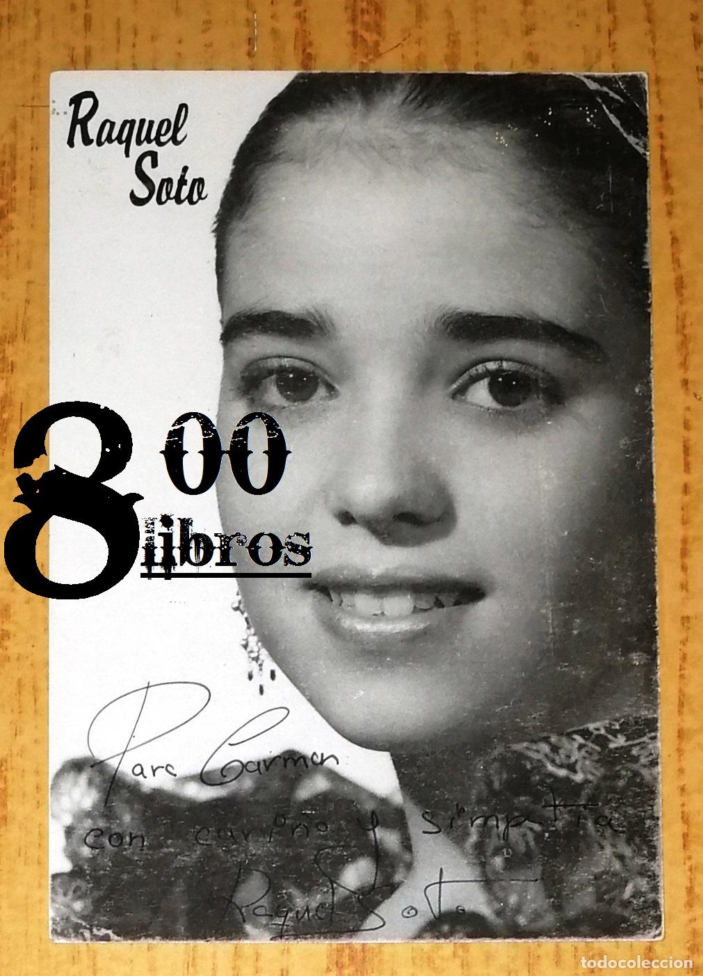 Photos of Singers: TARJETA. POSTAL. PROMOCI&Oacute;N. PUBLICIDAD. RAQUEL SOTO : T&uacute; has ten&iacute;o la culpa. Con firma y dedicatoria