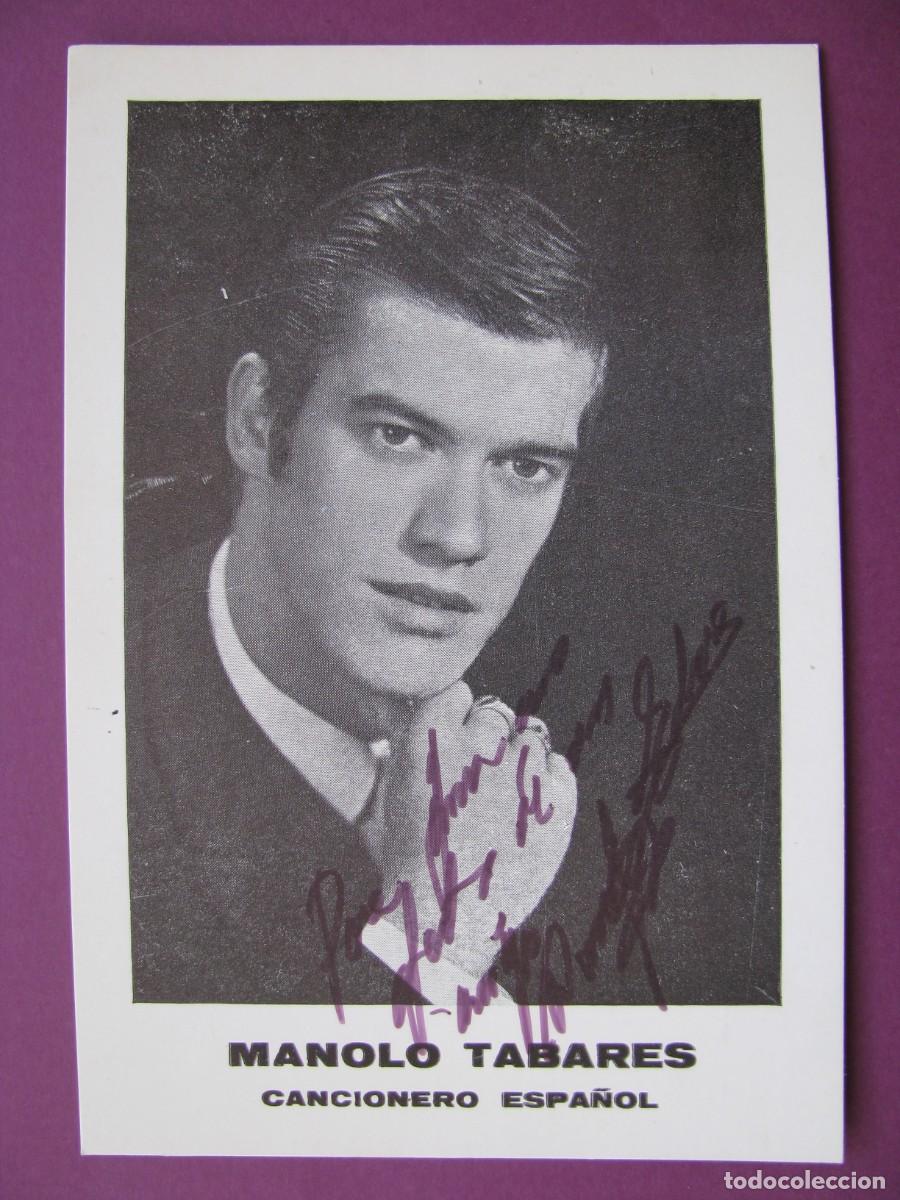 Fotos de Cantantes: TARJETA O POSTAL DE MANOLO TABARES. CANCIONERO ESPA&Ntilde;OL. FIRMADA, AUTOGRAFO 15X10,5 CM