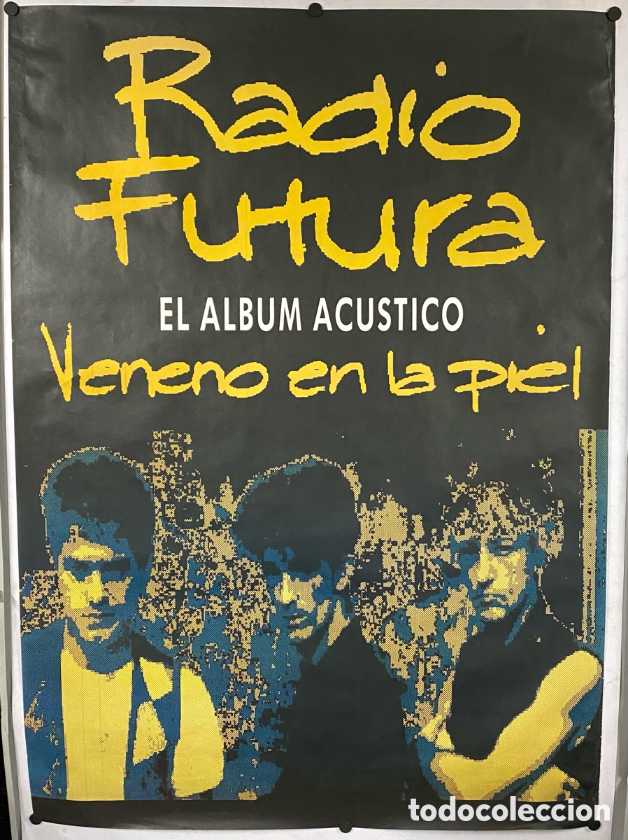 Fotos de Cantantes: RADIO FUTURA &ldquo;VENENO EN LA PIEL&rdquo; (1990).HIST&Oacute;RICO CARTEL ORIGINAL PROMOCIONAL DEL L.P.