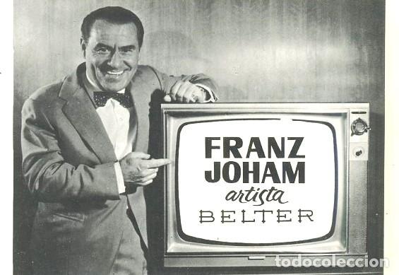 Fotos de Cantantes: FOTOGRAFIA DE CANTANTE, ARTISTAS BELTER FRANZ JOHAM, REVERSO EN BLANCO. FOTCANT-16