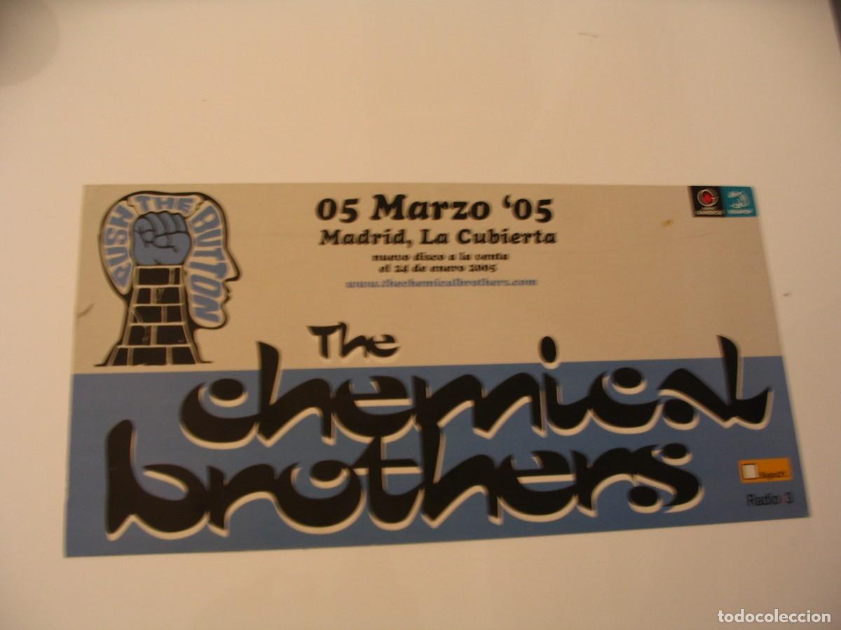 Fotos de Cantantes: CHEMICAL BROTHERS CARTEL ORIGINAL cartulina 2005 Madrid TOUR 45x23 26 B
