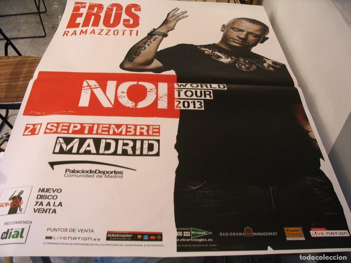 Fotos de Cantantes: EROS RAMAZZOTTI CARTEL ORIGINAL 2013 Madrid TOUR 140x100 26 B