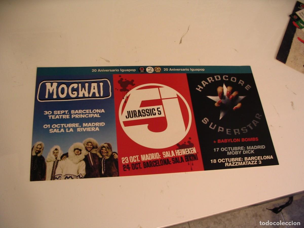 Fotos de Cantantes: MOGWAI Jurassic 5 Hardcore Superstar CARTEL ORIGINAL cartulina 45x23