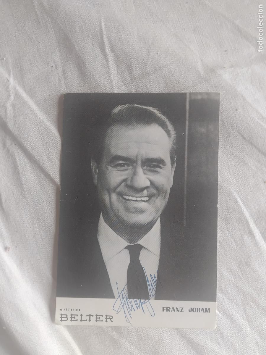 Fotos de Cantantes: FOTO DE FRANZ JOHAM ARTISTAS BELTER. AUTOGRAFIADA.