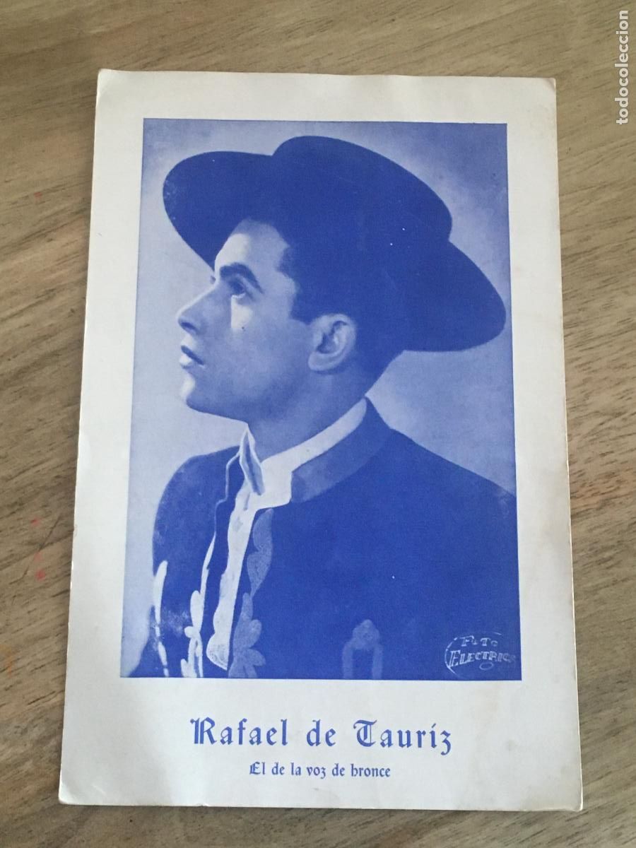 Fotos de Cantantes: rafael de tauriz el de la voz de bronce flamenco cante espa&ntilde;ol postal original antiguo