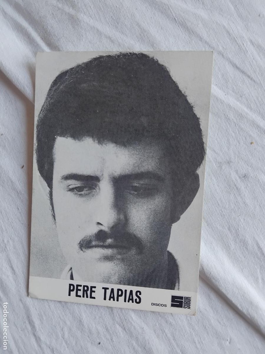 Fotos de Cantantes: FOTO PUBLICITARIA DE PERE TAPIAS CON DEDIATORIA Y AUTOGRAFO EN EL REVERSO.