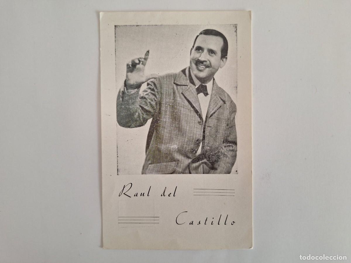 Fotos de Cantantes: TARJETA POSTAL CON AUTOGRAFO CANTANTE CUBANO RAUL DEL CASTILLO RV 2830