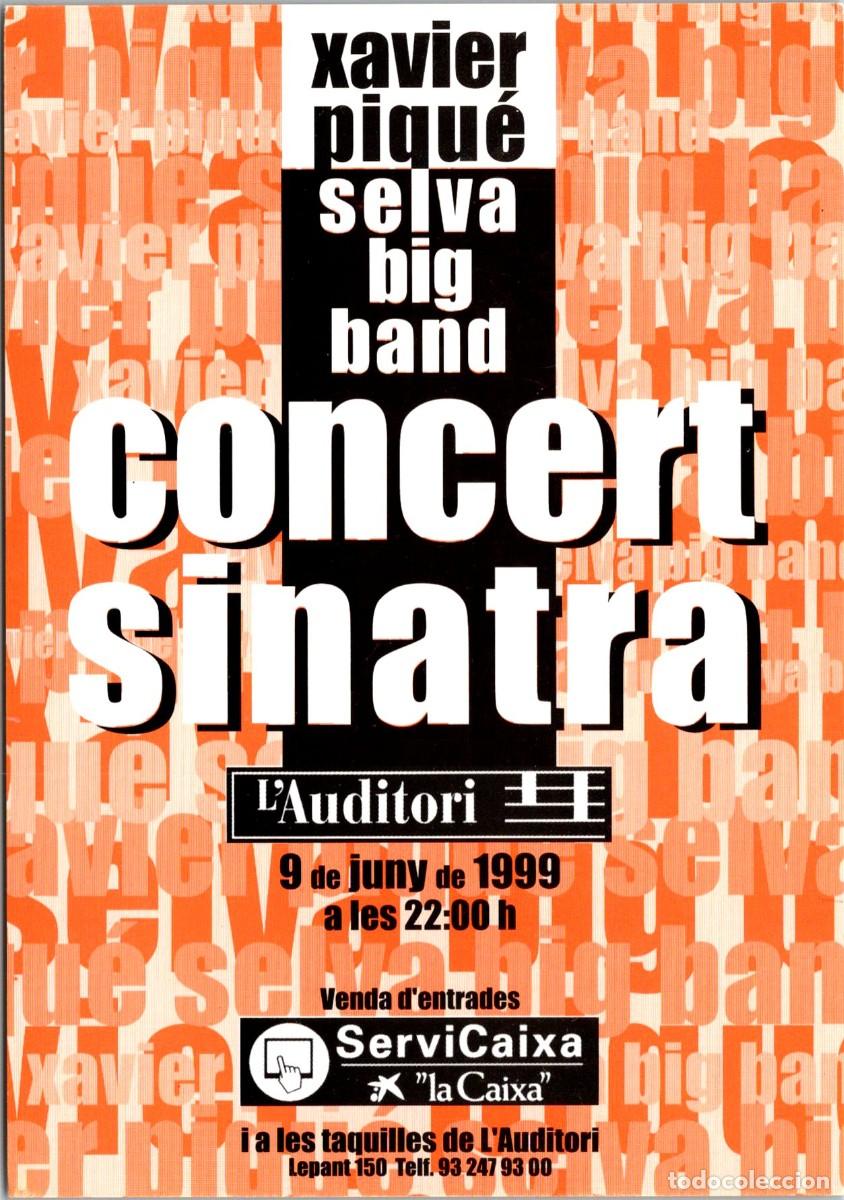 Fotos de Cantantes: Barcelona - L'Auditori -09.06.1999 -Concert Sinatra -Xavier Piqu&eacute; -Selva Big Band-Postal - 150x105mm