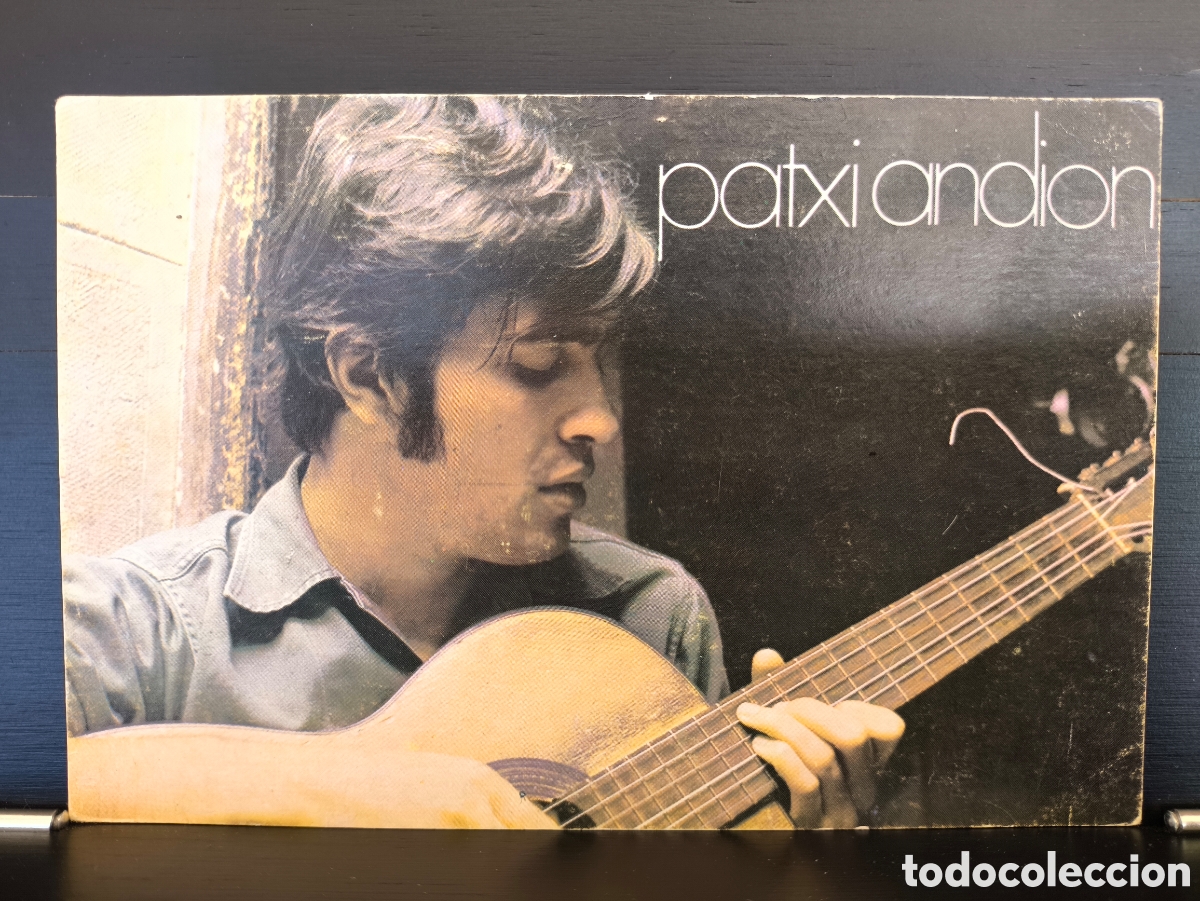 Fotos de Cantantes: Tarjeta postal fotogr&aacute;fica promocional discograf&iacute;a Patxi Andion discogr&aacute;fica Movieplay Ed. Caro