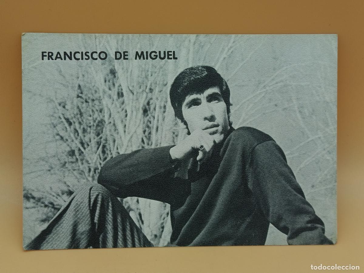 Fotos de Cantores: POSTAL FRANCISCO DE MIGUEL. 15 X 10 APROXIMADAMENTE. SIN ESCRIBIR. PY.