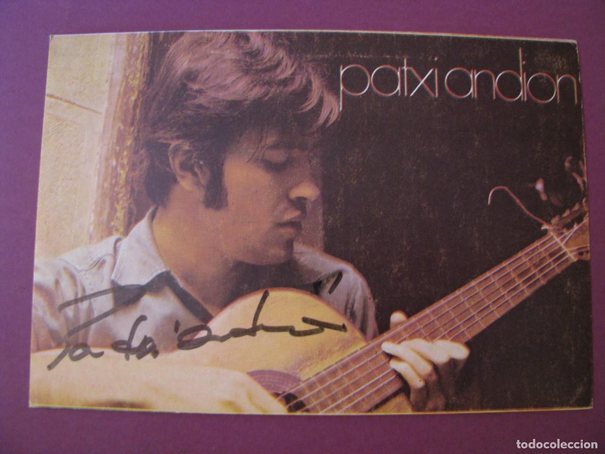 Fotos de cantantes: POSTAL DE PATXI ANDION. MOVIE PLAY. FIRMADA, AUTOGRAFO