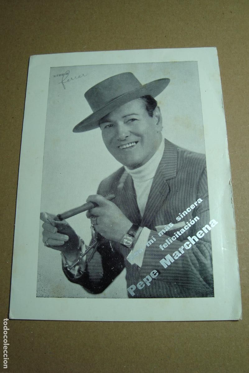 Fotos de cantantes: ANTIGUA TARJETA FELICITACION PEPE MARCHENA FLAMENCO. BELTER. JOSE M&ordf; DEL NIDO. A&Ntilde;OS 60