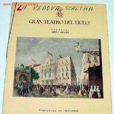 Libretos de ópera: ANTIGUO PROGRAMA GRAN TEATRO DEL LICEO TEMPORADA INVIERNO 1947-1948 - OPERA LA VEDOVA SCALTRA DE -
