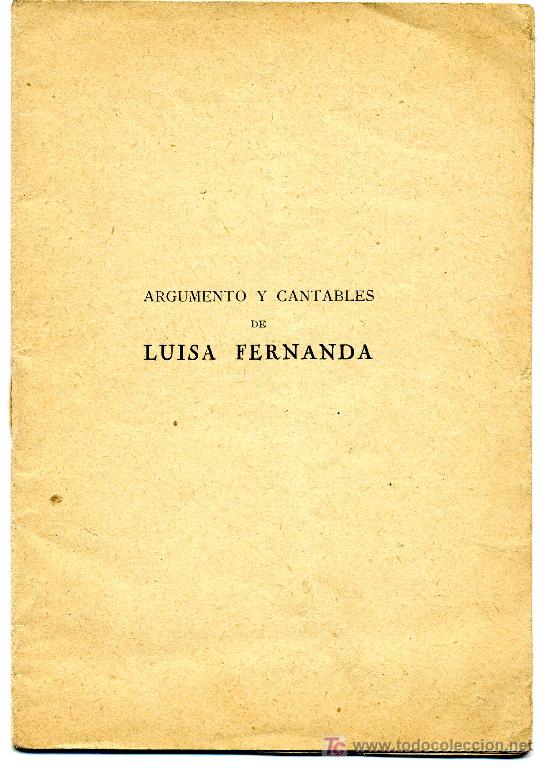 Libretos de &oacute;pera: ARGUMENTO Y CANTABLES DE LUISA FERNANDA - Foto 1