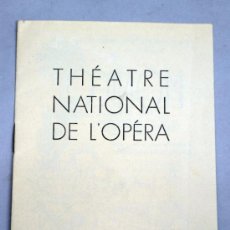 Libretos de ópera: L' OR DU RHIN THEATRE DE LA OPERA PARÍS AÑOS 50 PROGRAMA. Lote 39187321