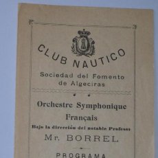 Libretos de ópera: PROGRAMA DE CONCIERTO CLUB NAUTICO ALGECIRAS MR. BORREL 1912