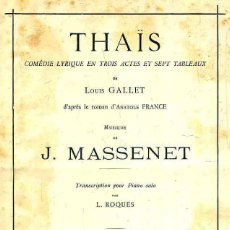 Libretos de ópera: GALLET / MASSENET : THAÏS (HEUGEL) PARTITURA COMPLETA, 226 PÁGINAS). Lote 51958794