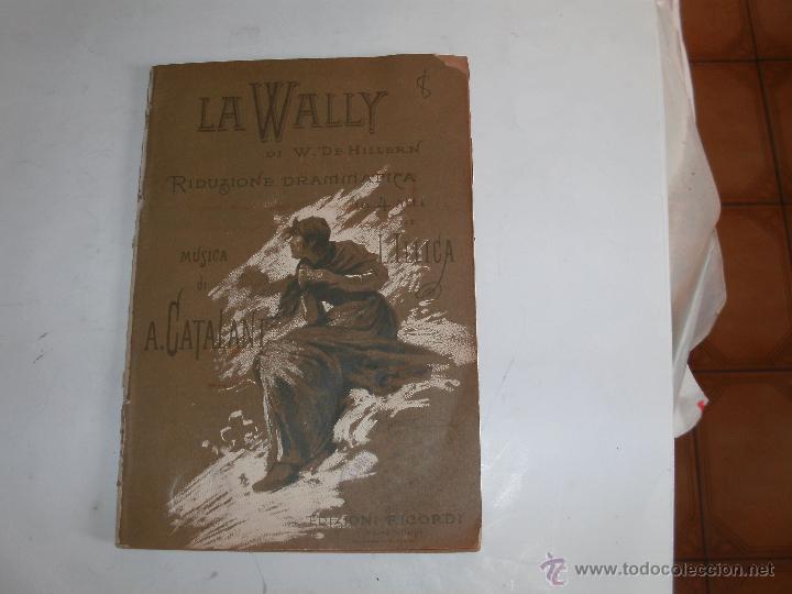 Libretos de &oacute;pera: LA WALLY - A. CATALANI - Foto 1