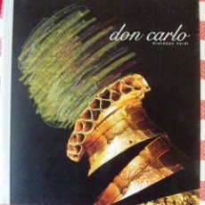 Libretos de ópera: LIBRETO DE LA OPERA DE VERDI, DON CARLO EDITADO POR PALAU DE LES ARTS VALENCIA