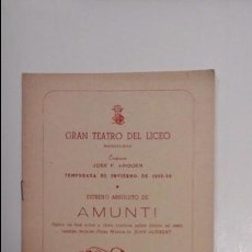Libretos de ópera: GRAN TEATRO LICEO TEMPORADA INVIERNO 1958-1959 ESTRENO -AMUNTI-.. Lote 55781250