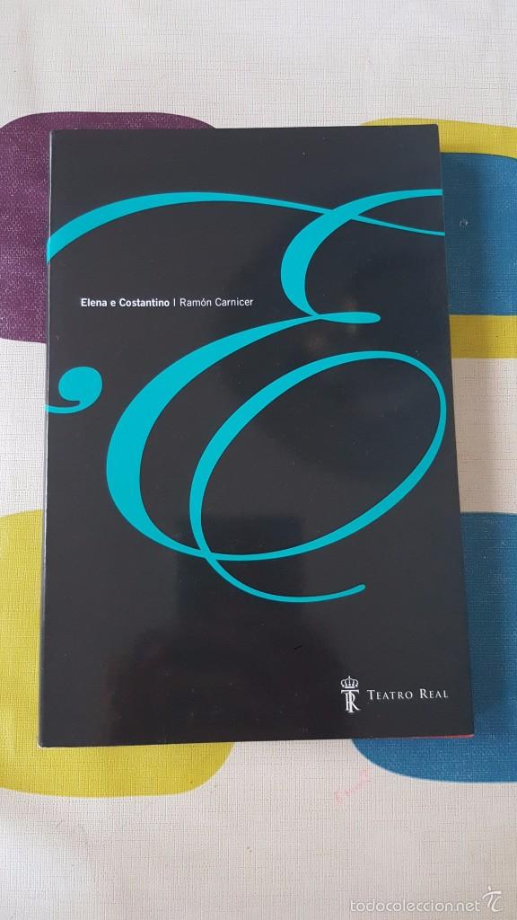 Libretos de &oacute;pera: RAM&Oacute;N CARNICER. ELENA E COSTANTINO. - Foto 1
