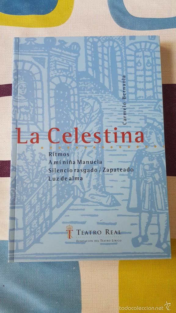 Libretos de &oacute;pera: CARMELO BERNAOLA. LA CELESTINA. Libreto de &oacute;pera - Foto 1