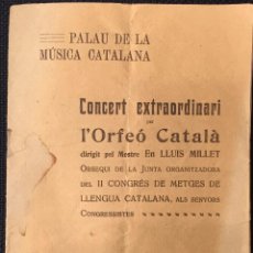 Libretos de ópera: PALAU DE LA MUSICA CATALANA CONCERT EXTRAORDINARI L'ORFEO CATALA